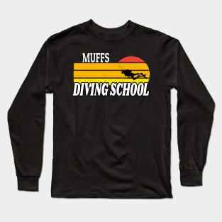 We Go Down With Confidence Muffs Diving School - Retro Sunset Diving Lover Gift Long Sleeve T-Shirt